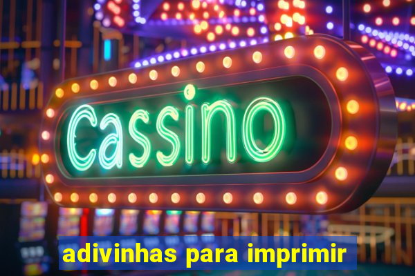 adivinhas para imprimir